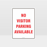 Custom Gate Signs,No Visitor Parking Available Sign